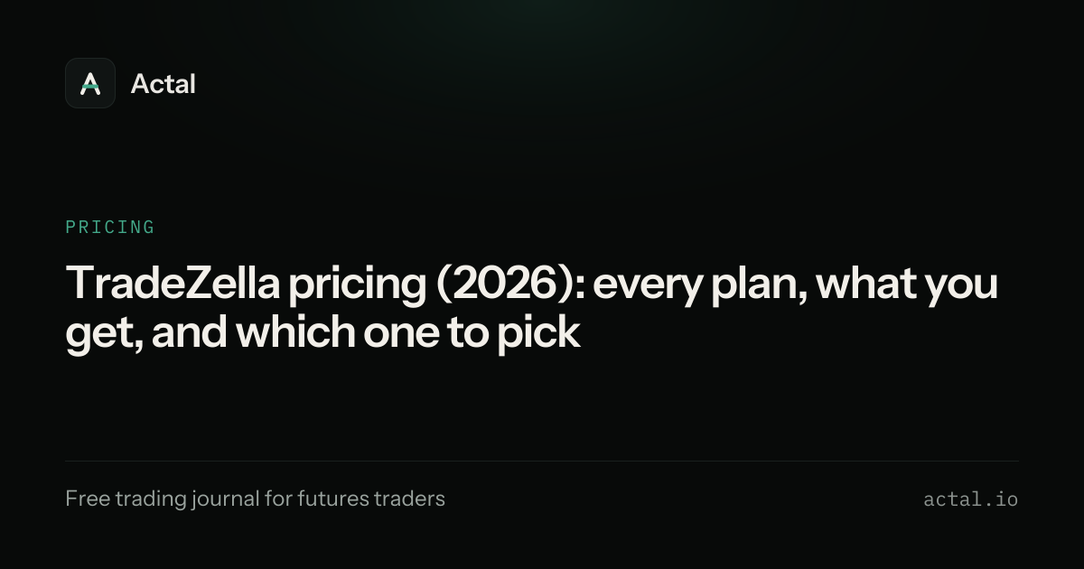 TradeZella Pricing 2026: Essential, Pro and Ultra Explained